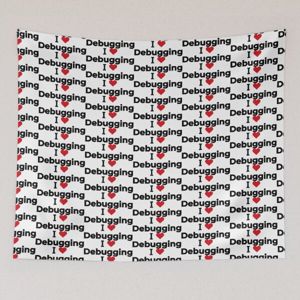Item preview, I love Debugging designed and sold by Moyanana.