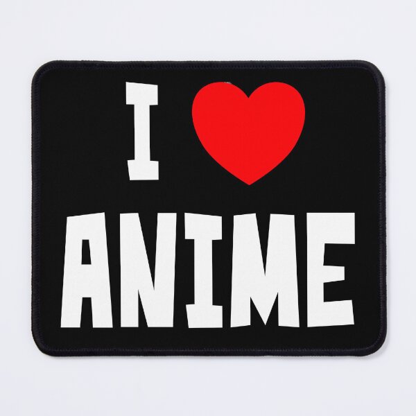 Item preview, I Love Anime (White Text) designed and sold by StudioX27.