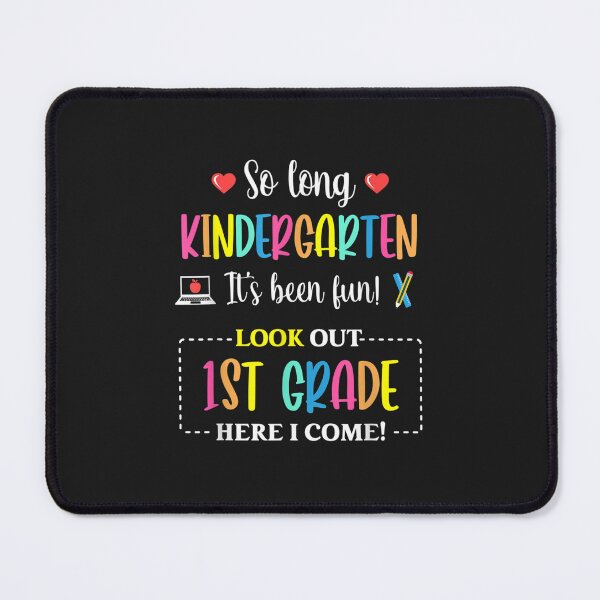 Item preview, So Long Kindergarten 1st Grade Here I Come Back To School designed and sold by wootenyxxd.