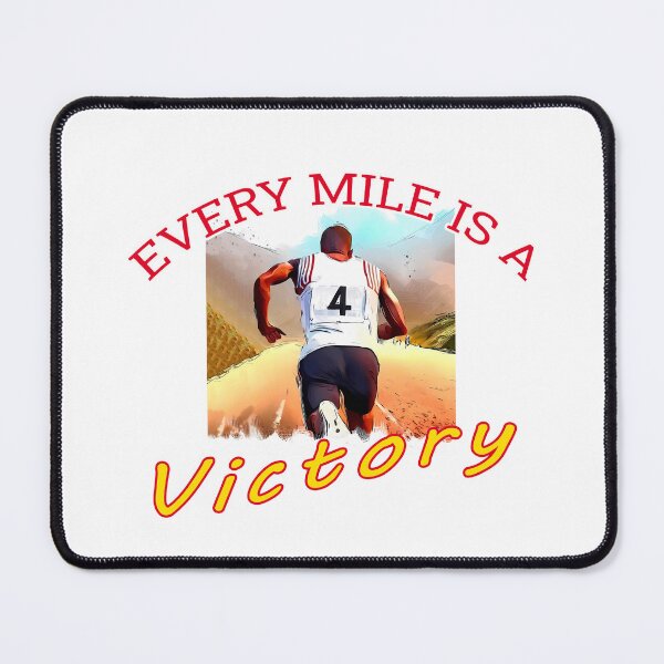 Item preview, EVERY MILE IS A VICTORY designed and sold by csalvati77.