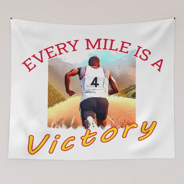 Item preview, EVERY MILE IS A VICTORY designed and sold by csalvati77.