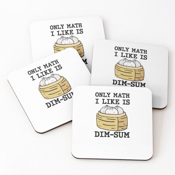 Item preview,  Only Math I Like Is Dim Sum Funny Math Pun Quote designed and sold by AritraSur.