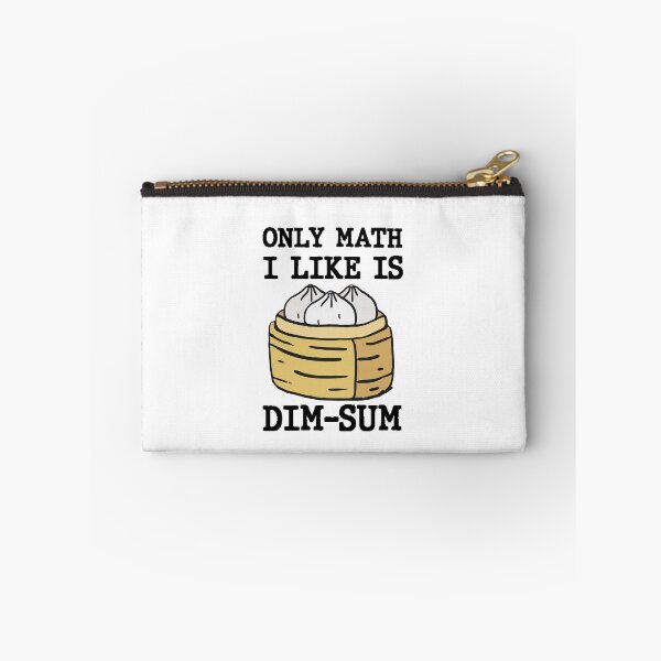 Item preview,  Only Math I Like Is Dim Sum Funny Math Pun Quote designed and sold by AritraSur.