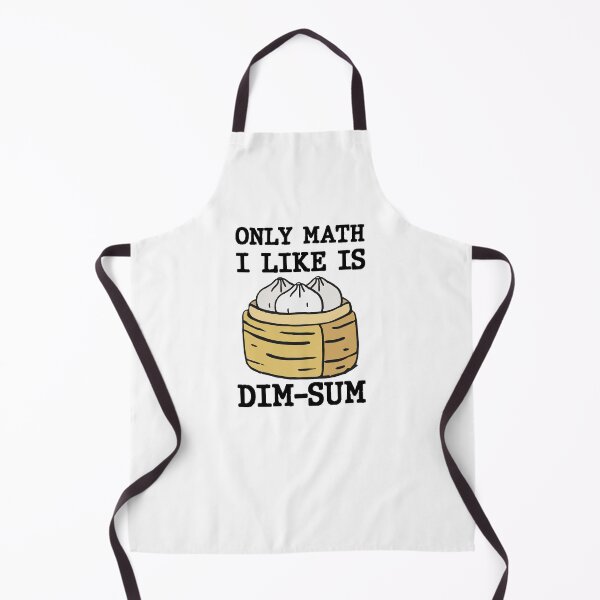 Item preview, Only Math I Like Is Dim Sum Funny Math Pun Quote designed and sold by AritraSur.