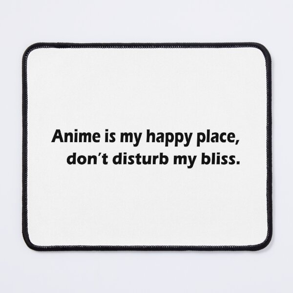 Item preview, Anime is my happy place designed and sold by Thedigital91.