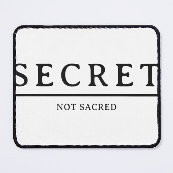 Item preview, Secret - Not Sacred  designed and sold by mahan-lavenia.