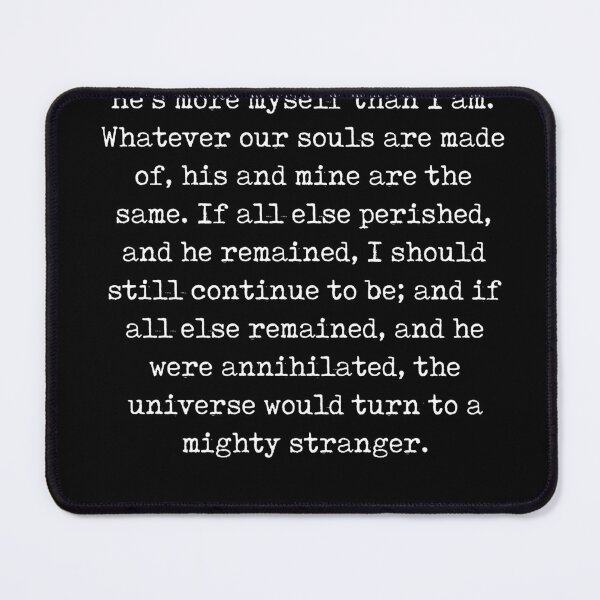 Item preview, He's more myself than I am - Emily Bronte Quote - Literature - Typewriter Print 2 - Black designed and sold by Studio Grafiikka.