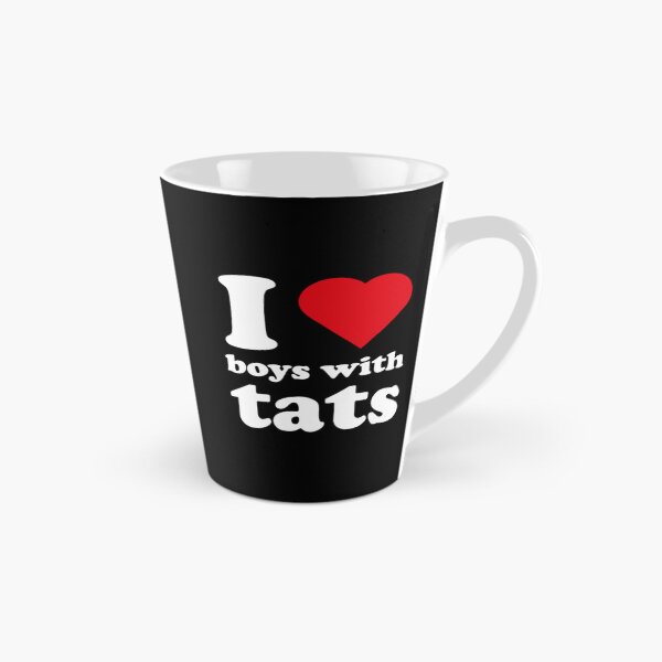 Item preview, I Love Boys with Tats designed and sold by Storm4Clo.