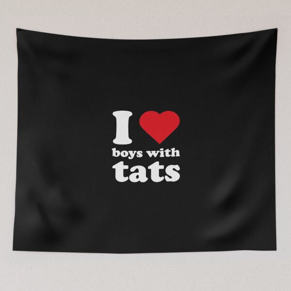 Item preview, I Love Boys with Tats designed and sold by Storm4Clo.