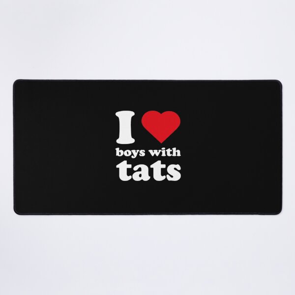 Item preview, I Love Boys with Tats designed and sold by Storm4Clo.