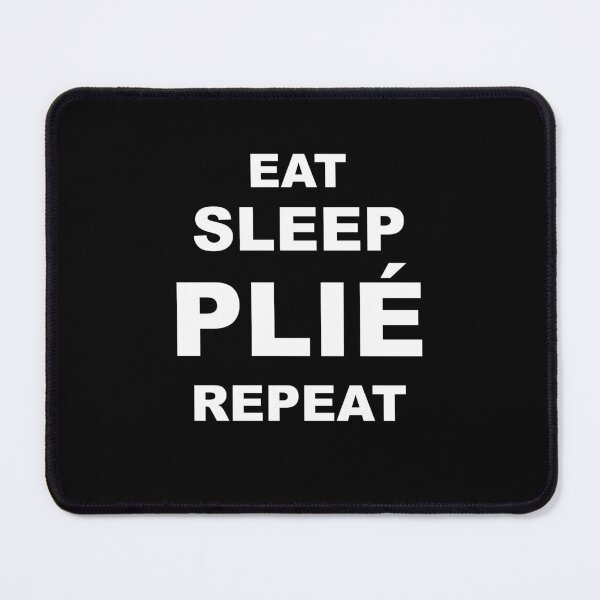 Item preview, Eat Sleep Plie Repeat - Funny Ballerina designed and sold by NadyaCC.