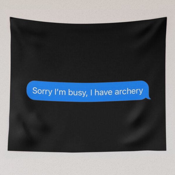 Item preview, Sorry I'm Busy, I Have Archery Text Message Black - Funny Gym designed and sold by GymWearDepot.