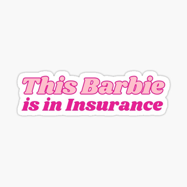 Insurance Barbie Sticker