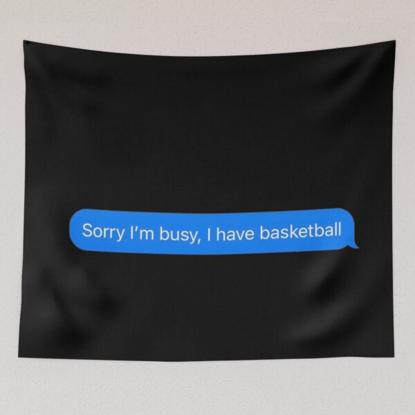 Item preview, Sorry I'm Busy, I Have At Basketball Text Message Black - Funny Gym designed and sold by GymWearDepot.