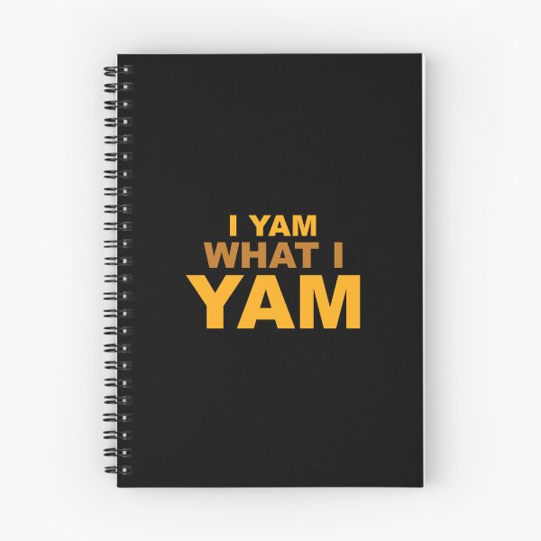 Item preview, I Yam What I Yam designed and sold by NadyaCC.