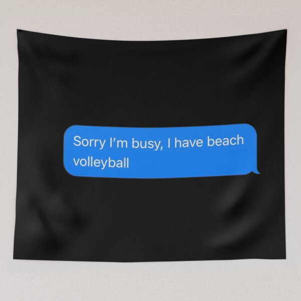 Item preview, Sorry I'm Busy, I Have Beach Volleyball Text Message Black - Funny Gym designed and sold by GymWearDepot.