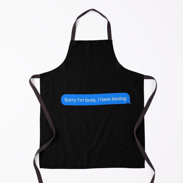 Item preview, Sorry I'm Busy, I Have Boxing Text Message Black - Funny Gym designed and sold by GymWearDepot.