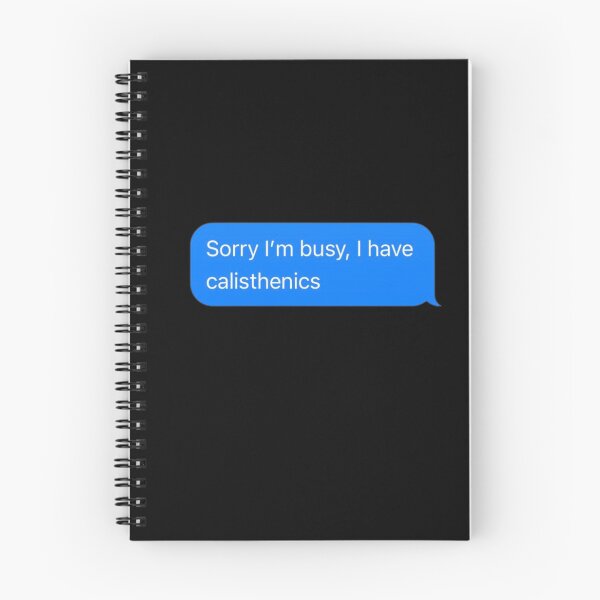 Item preview, Sorry I'm Busy, I Have Calisthenics Text Message Black - Funny Gym designed and sold by GymWearDepot.