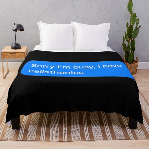 Item preview, Sorry I'm Busy, I Have Calisthenics Text Message Black - Funny Gym designed and sold by GymWearDepot.