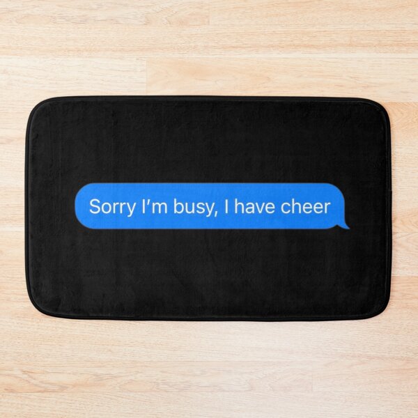 Item preview, Sorry I'm Busy, I Have Cheer Text Message Black - Funny Gym designed and sold by GymWearDepot.