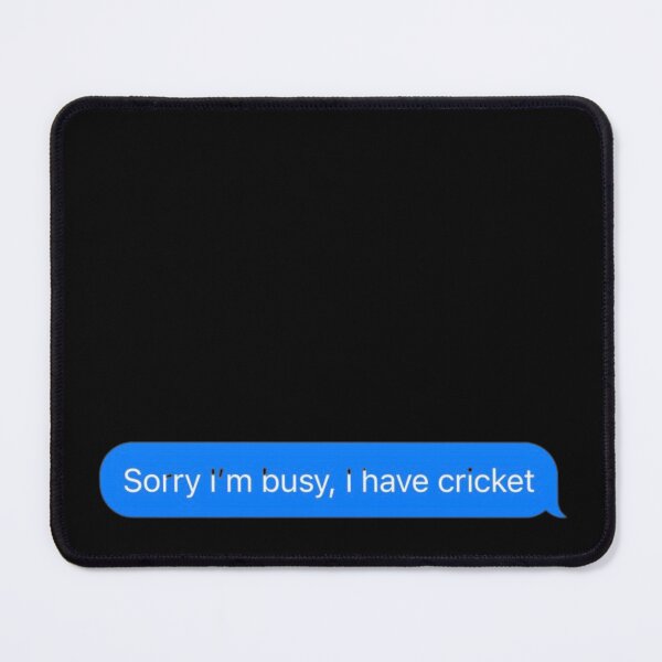 Item preview, Sorry I'm Busy, I Have Cricket Text Message Black - Funny Gym designed and sold by GymWearDepot.