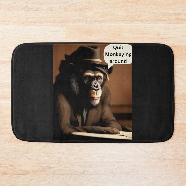 Item preview, "MONKEY BIZ" QUIT MONKEYING AROUND designed and sold by JakardPenn.