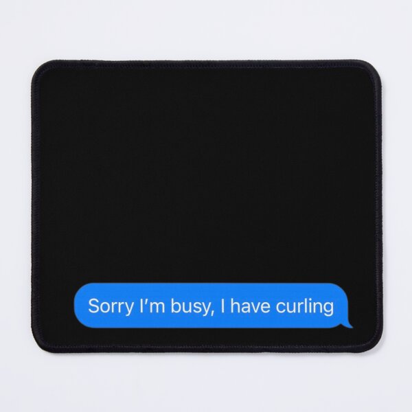 Item preview, Sorry I'm Busy, I Have Curling Text Message Black - Funny Gym designed and sold by GymWearDepot.