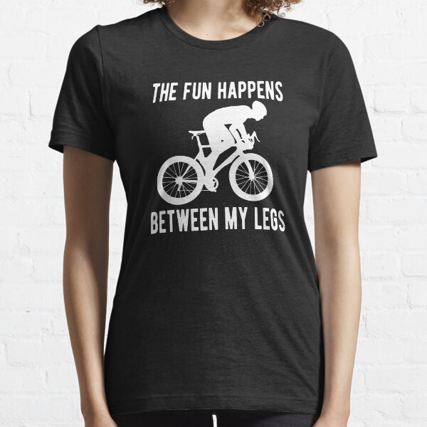 Item preview, The Fun Happens Between My Legs Funny Cyclist Adult Humor Cycling Quote  designed and sold by sky-surf-shore.