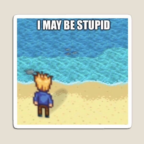Aperçu de l'œuvre "Je peux être stupide" Stardew Valley Sam Meme créée et vendue par luna-n-bub.