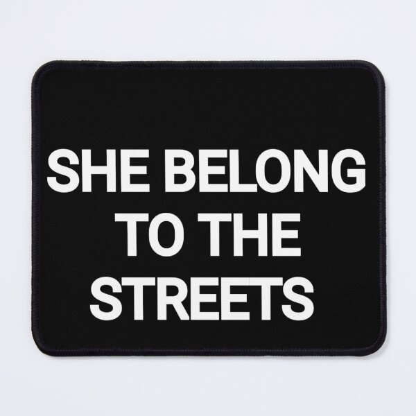 Item preview, She belong to the streets  designed and sold by Guiltygraphics.