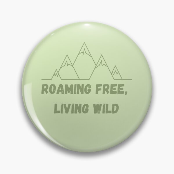 Item preview, Roam freely, live wild in English - roaming free, living wild designed and sold by PausePapote.