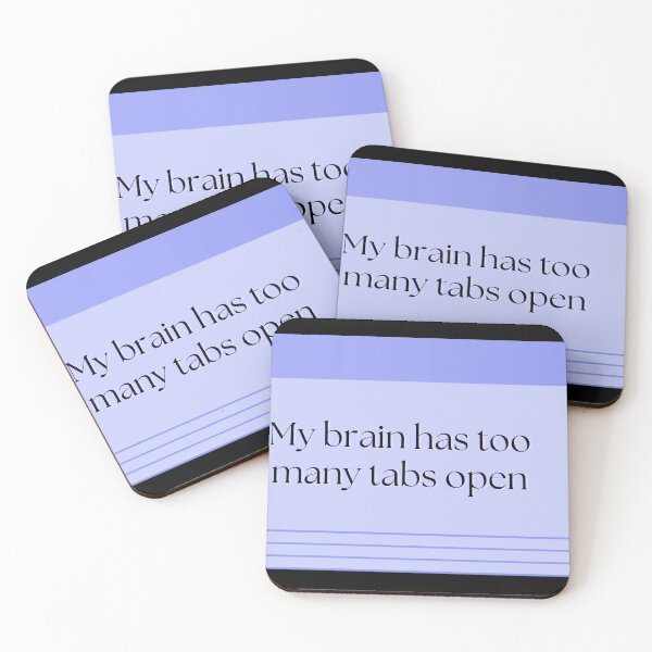Item preview, My Brain Has Too Many Tabs Open designed and sold by Brookerino.