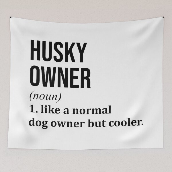Item preview, Husky Owner Definition designed and sold by XCIV.