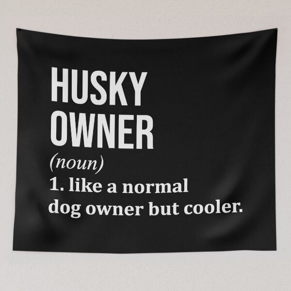 Item preview, Husky Owner Definition designed and sold by XCIV.