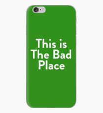 This is The Bad Place iPhone Case