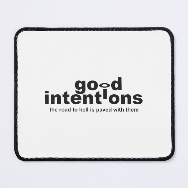 Item preview, Good Intentions | Motivational designed and sold by Vector-Artist.