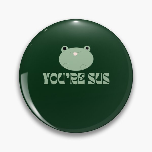 Item preview, You_re Sus Cute Frog Green Design designed and sold by JasmineLotu.