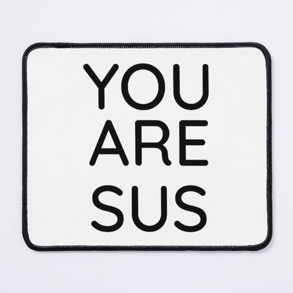 Item preview, you_re sus funny  designed and sold by JasmineLotu.