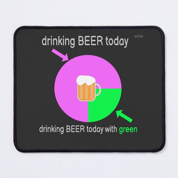 Item preview, drinking Beer today designed and sold by wowitsmytshirt.