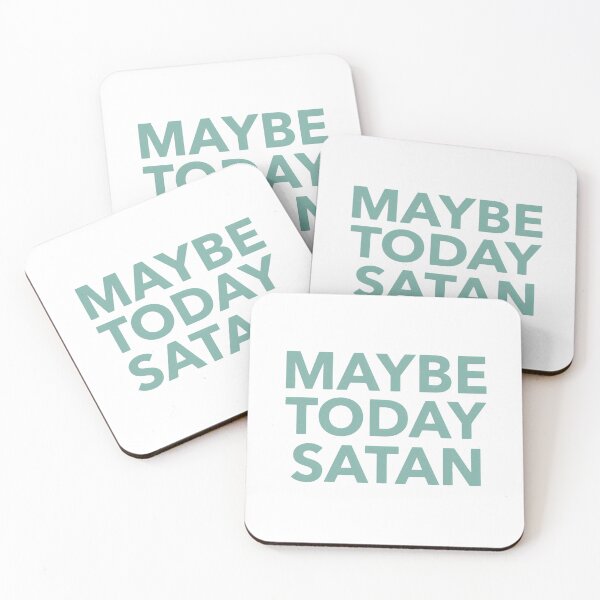Item preview, Maybe Today Satan Funny Text designed and sold by Paizjamyiah.