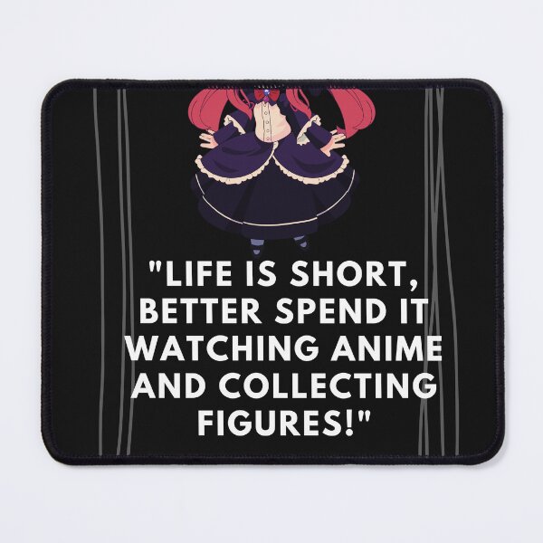 Item preview, "Life is short, better spend it watching anime and collecting figures!" anime, watch anime, cute, manga designed and sold by EdgarReffo.