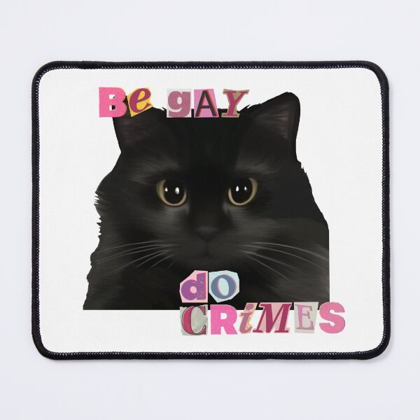 Item preview, Black Cat - Be Gay Do Crimes designed and sold by Alexis Solano.