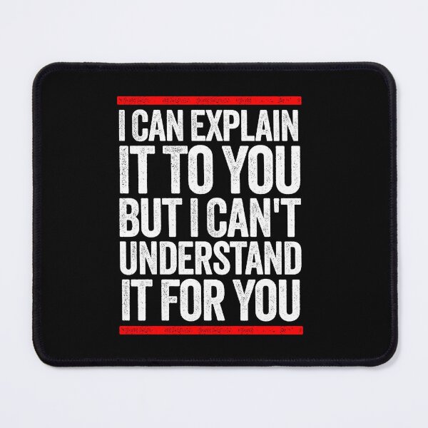 Item preview, i can explain it to you but i can't understand it for you designed and sold by ramliazvarey.