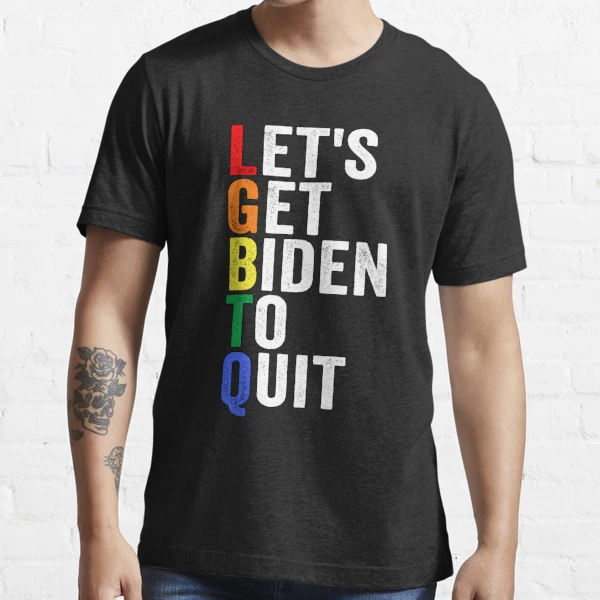 LGBTQ LET'S get Biden to Quit funny meme Essential T-Shirt for Sale by  Sozanloart