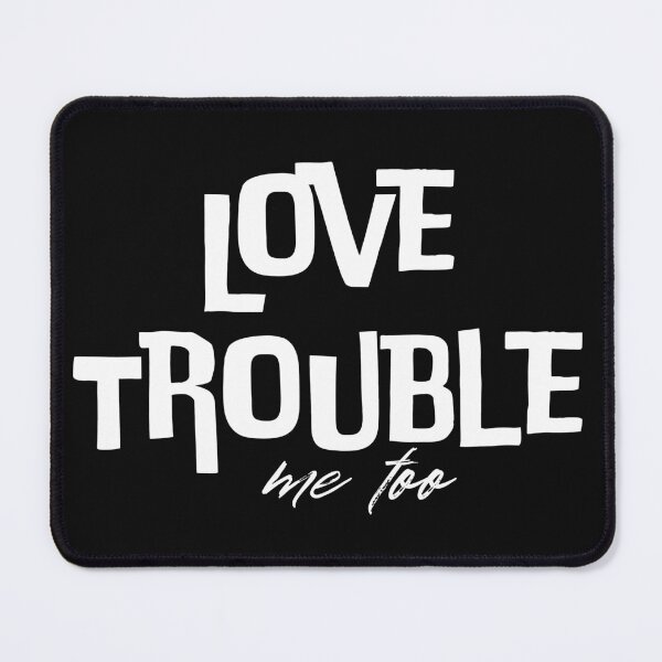 Item preview, Love trouble - me too designed and sold by ankerettich.
