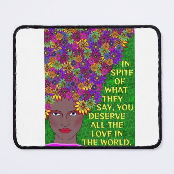 Item preview, Radical Feminist Humanist Quote - In Spite Of What They May Say You Deserve All The Love In The World designed and sold by LethalPixieDust.