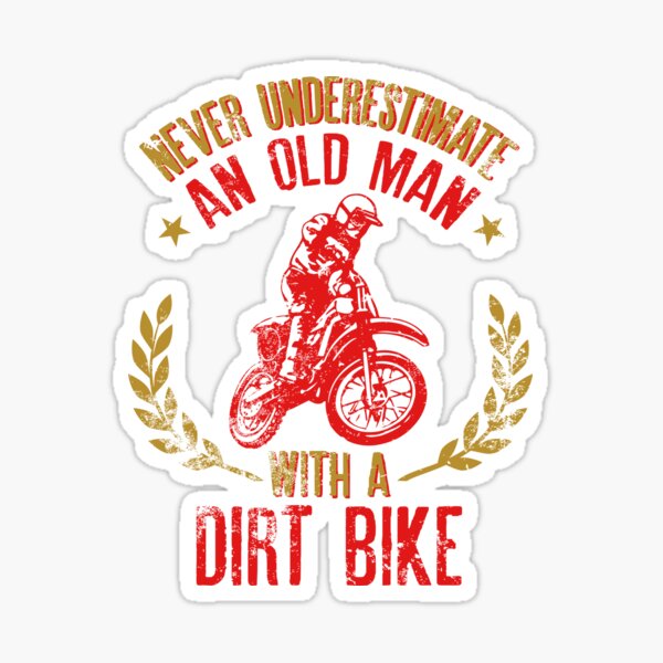 Item preview, Never Underestimate An Old Man With A Dirt Bike Gift for Grandpas designed and sold by suvil.
