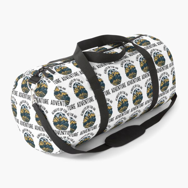 Item preview, Always up for an adventure in mountains designed and sold by Be-Adventurous.