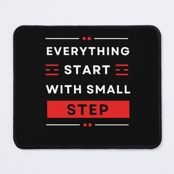 Item preview, Everything Start with small step designed and sold by SmSm Main Street.