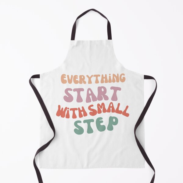 Item preview, Everything Start with small step designed and sold by SmSm Main Street.